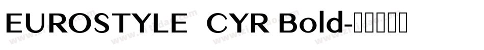 EUROSTYLE_CYR Bold字体转换